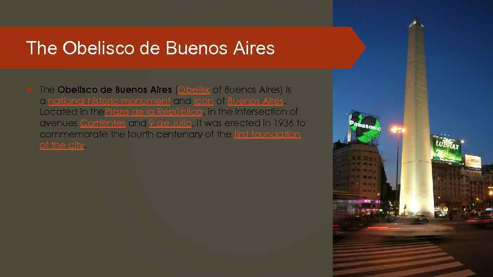 The Obelisco de Buenos Aires (Obelisk of Buenos Aires) is a national historic monument