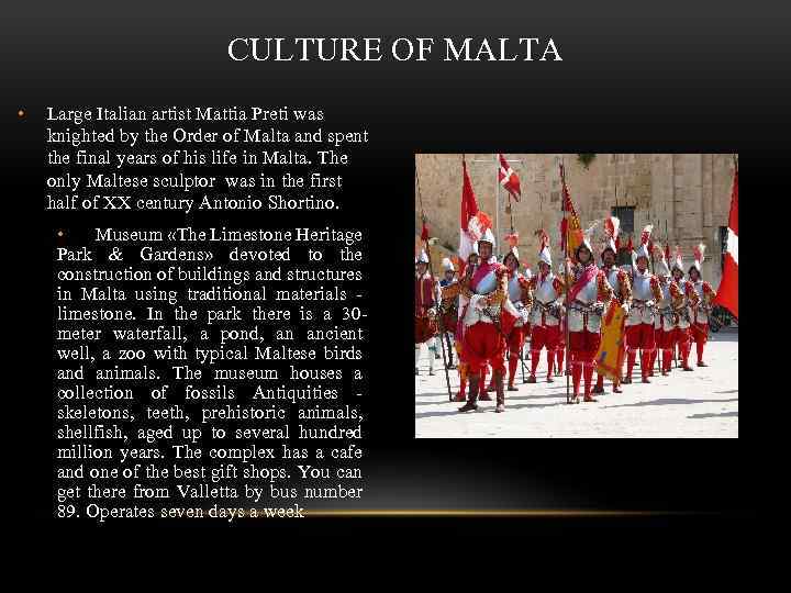 CULTURE OF MALTA • Large Italian artist Mattia Preti was knighted by the Order