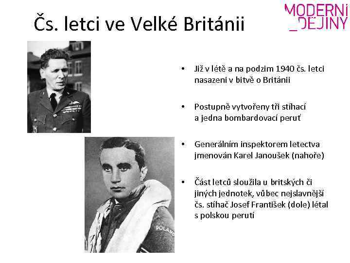 Čs. letci ve Velké Británii • Již v létě a na podzim 1940 čs.