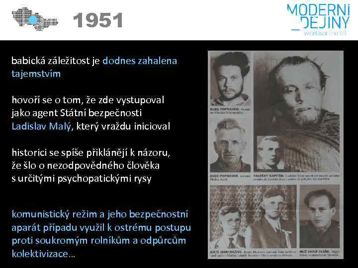 1951 babická záležitost je dodnes zahalena tajemstvím hovoří se o tom, že zde vystupoval