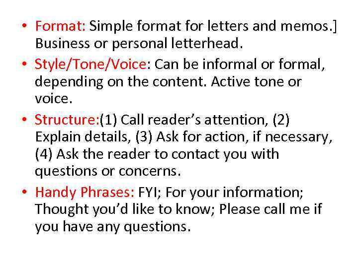  • Format: Simple format for letters and memos. ] Business or personal letterhead.