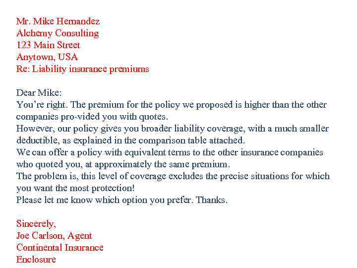 Mr. Mike Hernandez Alchemy Consulting 123 Main Street Anytown, USA Re: Liability insurance premiums