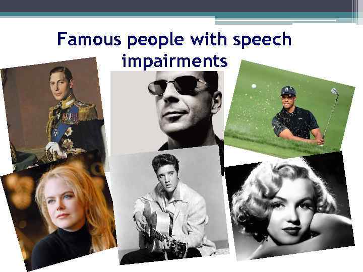 Famous people with speech impairments 