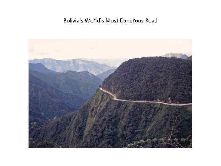 Bolivia's World's Most Danerous Road 