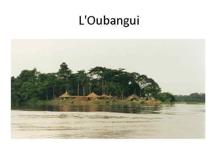 L'Oubangui 