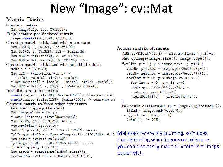 New “Image”: cv: : Mat does reference counting, so it does the right thing