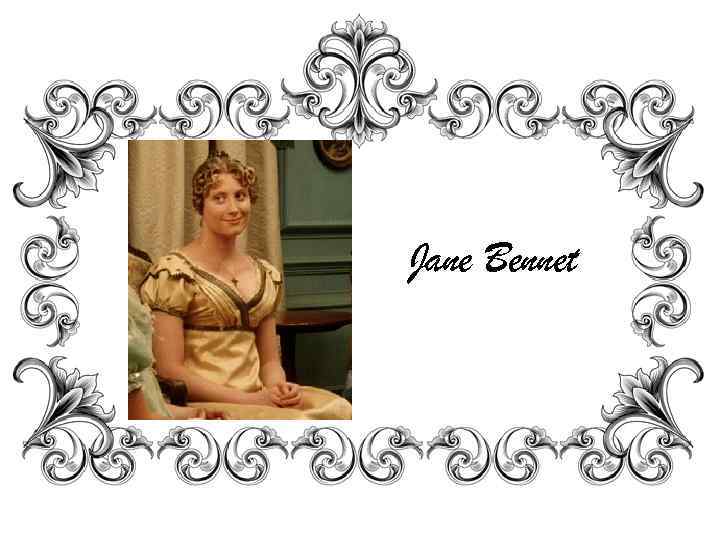 Jane Bennet 