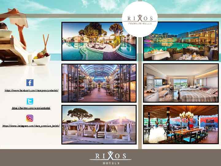 https: //www. facebook. com/rixospremiumbelek/ https: //twitter. com/premiumbelek https: //www. instagram. com/rixos_premium_belek/ 