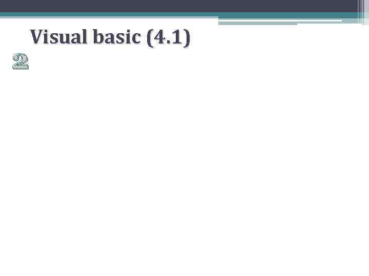 Visual basic (4. 1) 2 