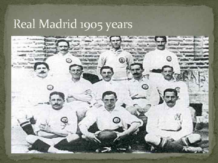 Real Madrid 1905 years 