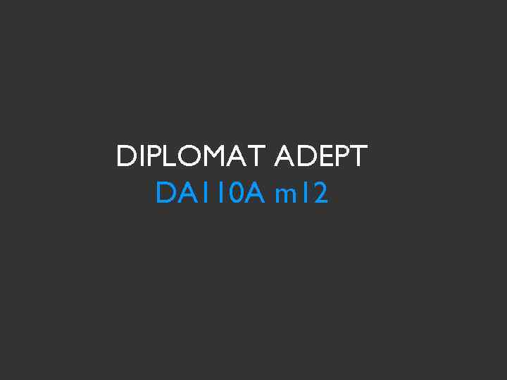 DIPLOMAT ADEPT DA 110 A m 12 