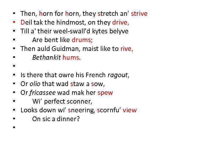  • • • • Then, horn for horn, they stretch an’ strive Deil