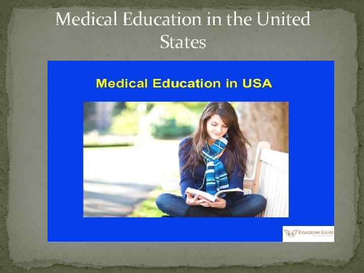 Medical Education in the United States 