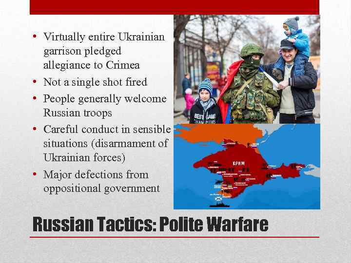  • Virtually entire Ukrainian  garrison pledged  allegiance to Crimea • Not