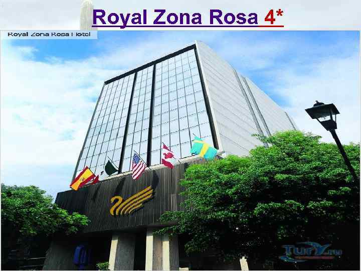 Royal Zona Rosa 4* 