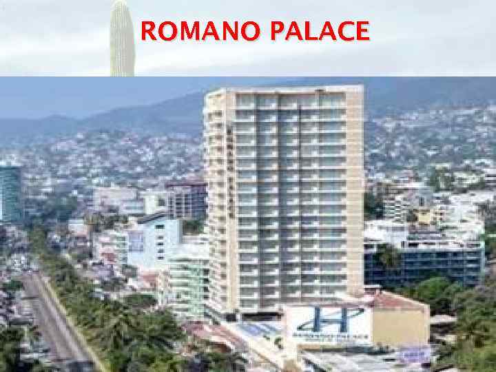 ROMANO PALACE 