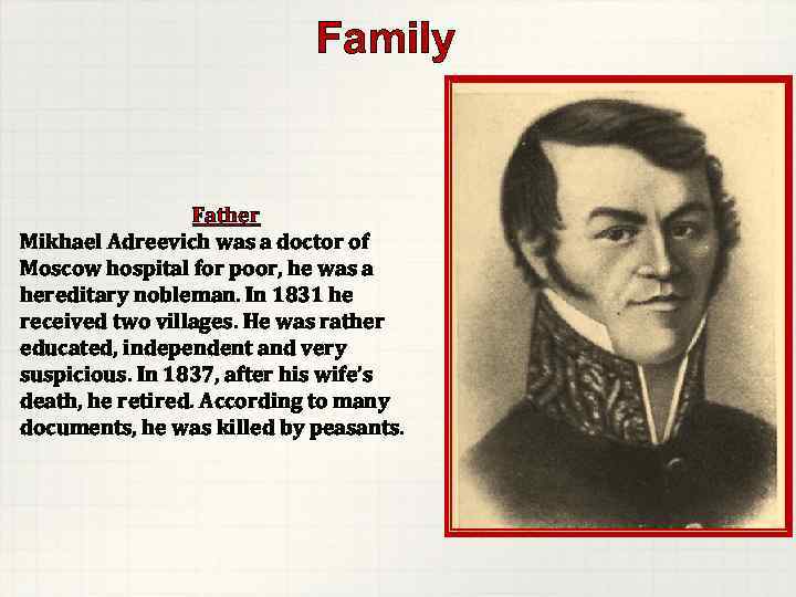       Family     Father Mikhael Adreevich