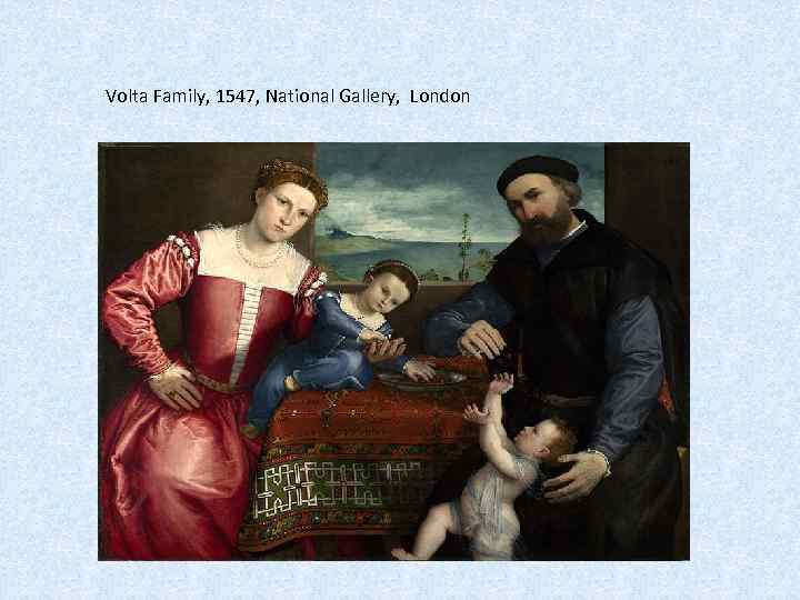 Volta Family, 1547, National Gallery, London 