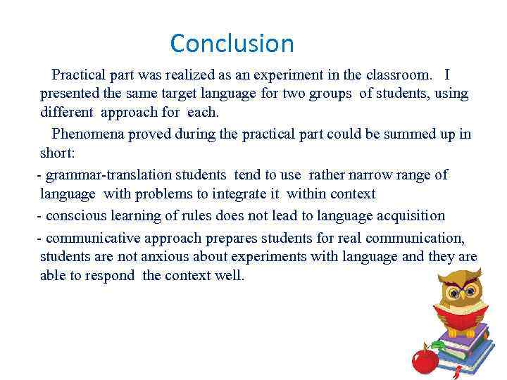      Сonclusion  Practical part was realized as an experiment