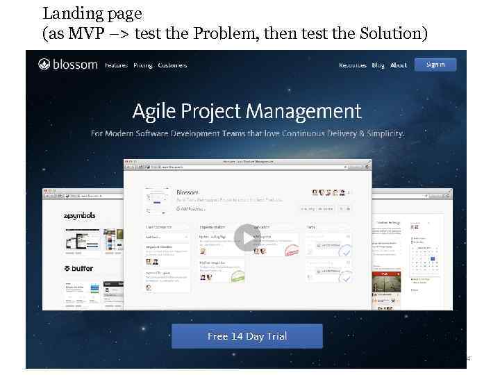  Landing page (as MVP –> test the Problem, then test the Solution) Intel,