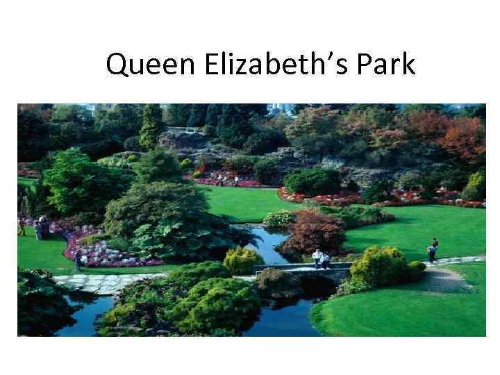 Queen Elizabeth’s Park 