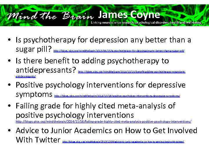 James Coyne • Is psychotherapy for depression any better than a sugar pill? •