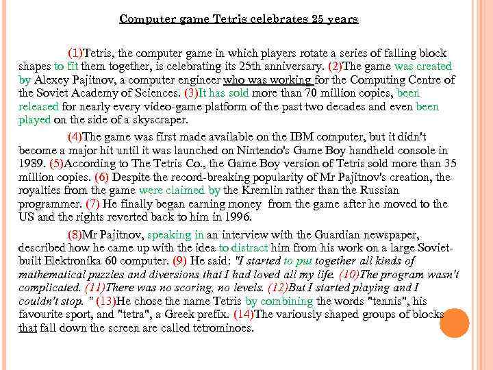 Computer game Tetris celebrates 25 years (1)Tetris, the computer game in which players rotate