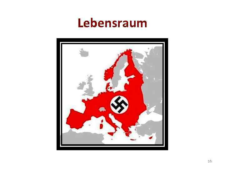 Lebensraum 16 