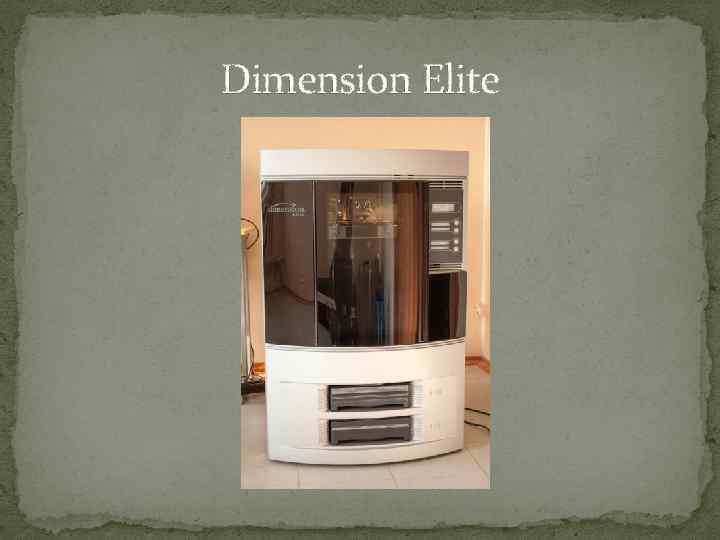 Dimension Elite 