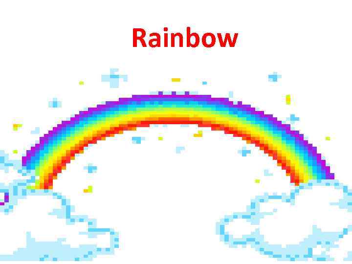 Rainbow 