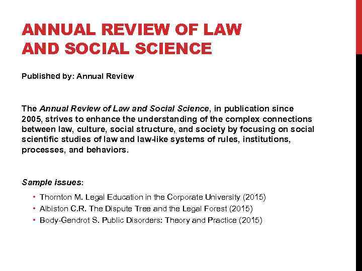 ANNUAL REVIEW OF LAW AND SOCIAL SCIENCE Published by: Annual Review The Annual Review
