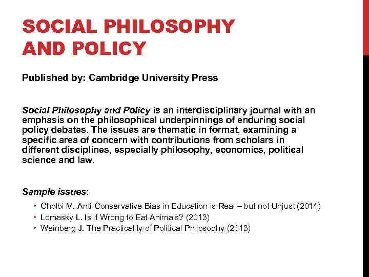 SOCIAL PHILOSOPHY AND POLICY Published by: Cambridge University Press Social Philosophy and Policy is