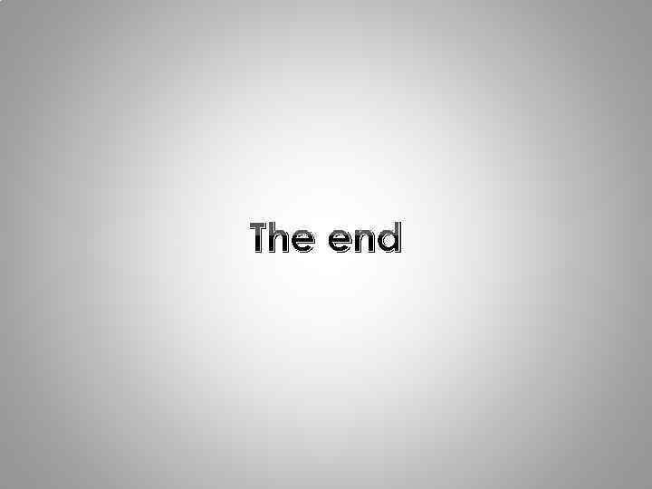 The end 