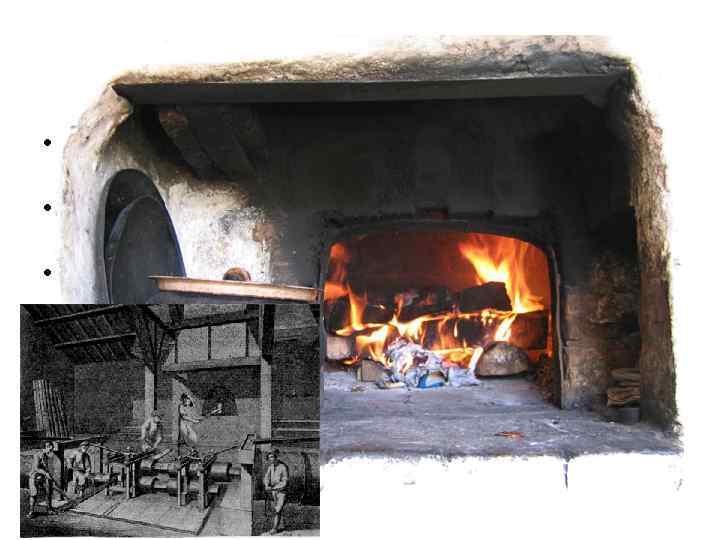 ОГОНЬ • Огонь – важная составляющая многих ремесленных производств. • Веками в качестве топлива