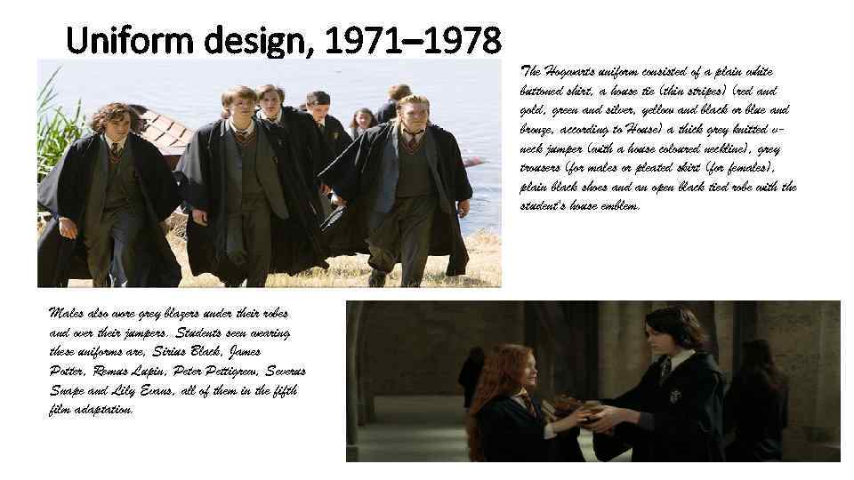 Uniform design, 1971– 1978 Males also wore grey blazers under their robes and over