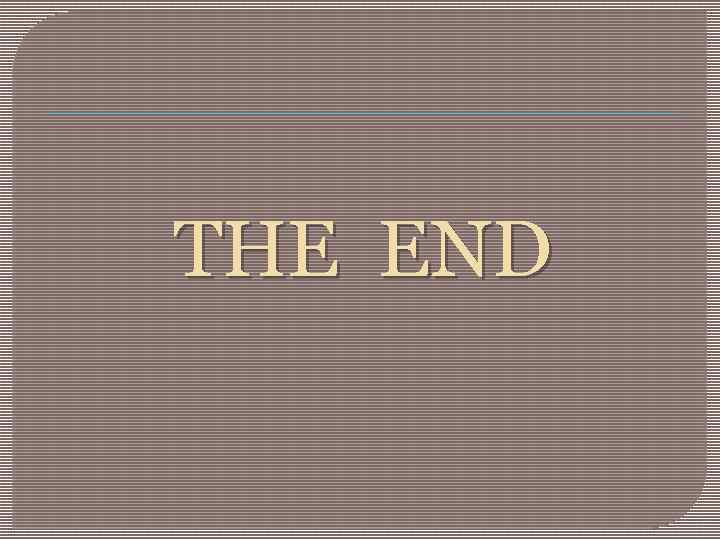 THE END 