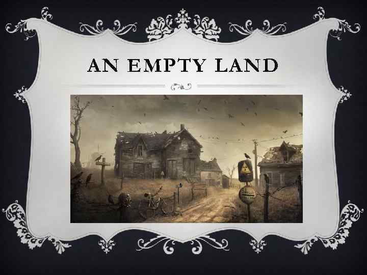 AN EMPTY LAND 
