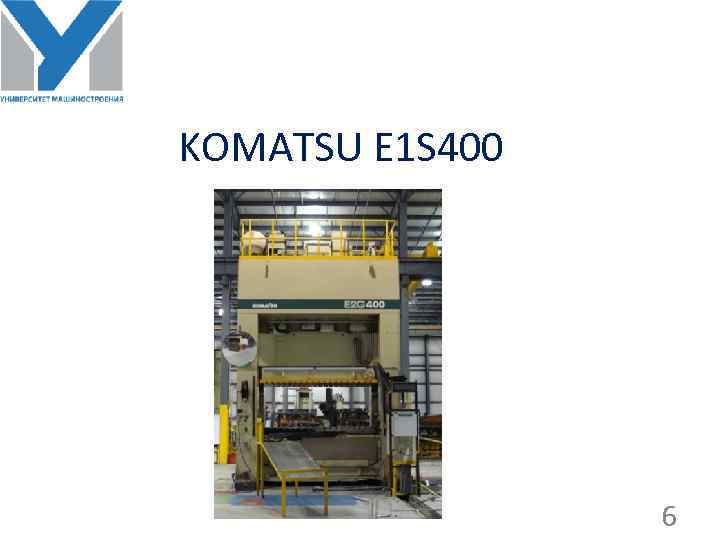 KOMATSU E 1 S 400 6 