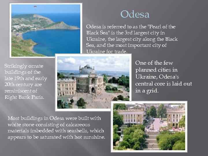 Odesa is referred to as the 
