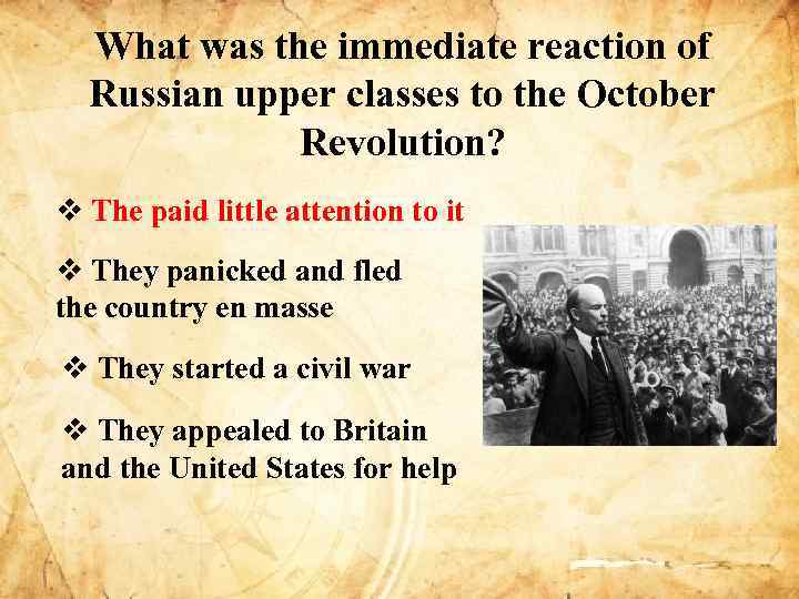What was the immediate reaction of Russian upper classes to the October Revolution? v