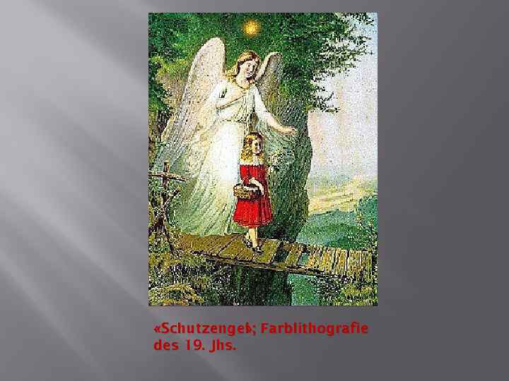  «Schutzengel ; Farblithografie » des 19. Jhs. 