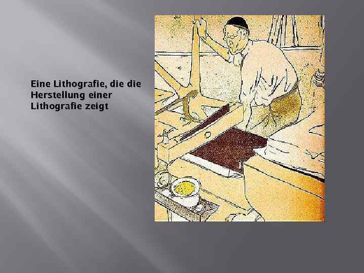 Eine Lithografie, die Herstellung einer Lithografie zeigt 