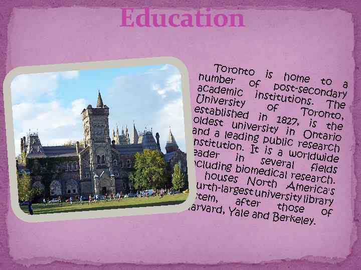 Education Toronto is home number to a academic of post-secon dary Universit institutions. The