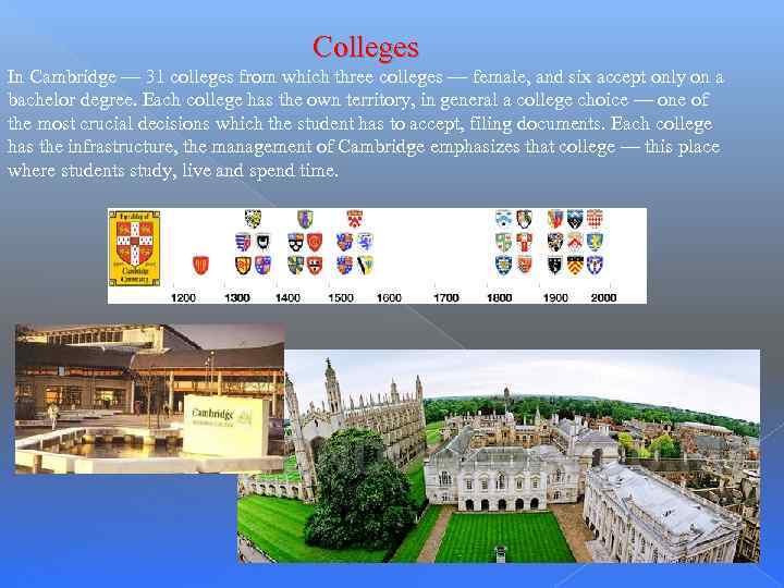 Colleges In Cambridge — 31 colleges from which three colleges — female, and six