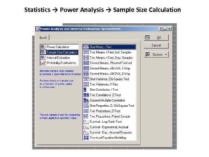 Statistics → Power Analysis → Sample Size Calculation 
