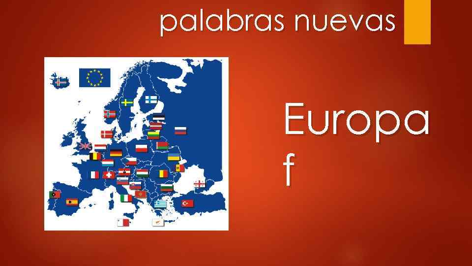 palabras nuevas Europa f 