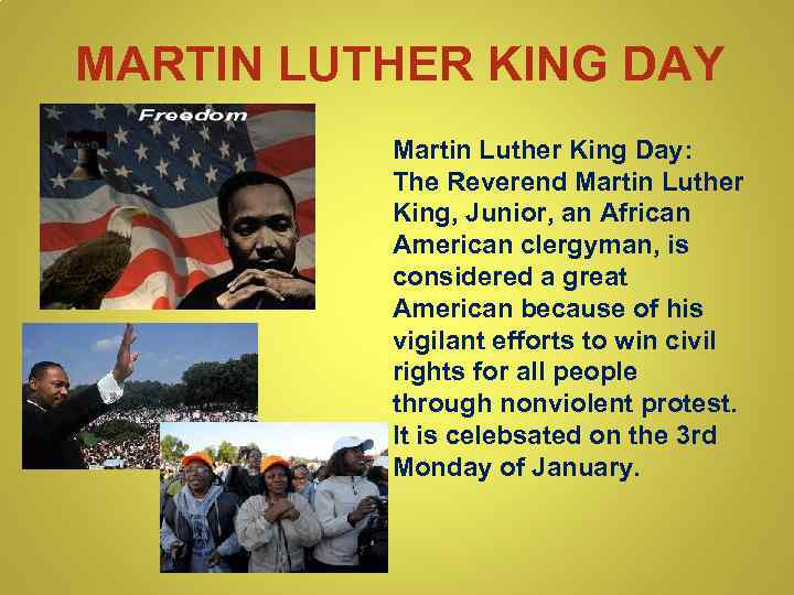 MARTIN LUTHER KING DAY Martin Luther King Day: The Reverend Martin Luther King, Junior,