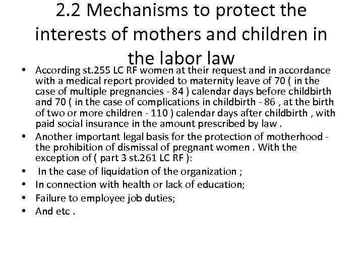  • • • 2. 2 Mechanisms to protect the interests of mothers and