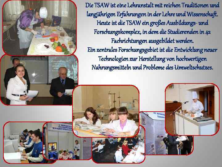 Die TSAW ist eine Lehranstalt mit reichen Traditionen und langjährigen Erfahrungen in der Lehre