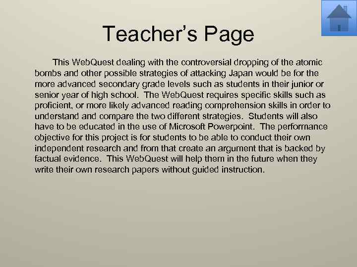 Teacher’s Page This Web. Quest dealing with the controversial dropping of the atomic bombs